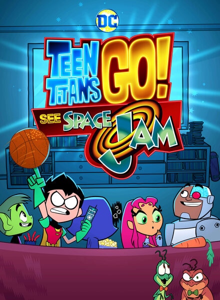 Teen Titans Go See Space Jam key art