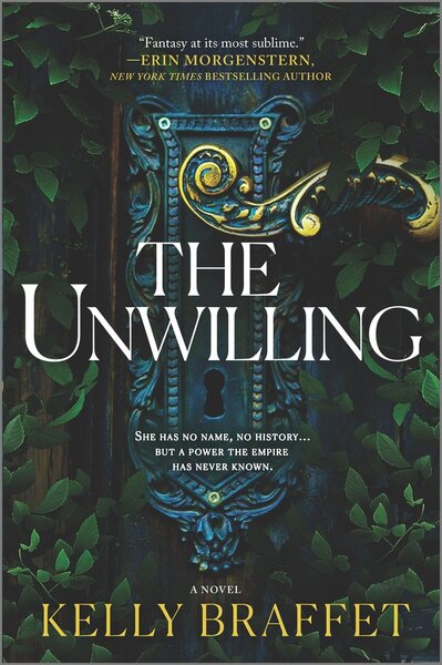 The Unwilling - Kelly Braffet (February 11)