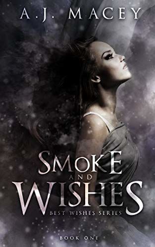 Smoke and Wishes