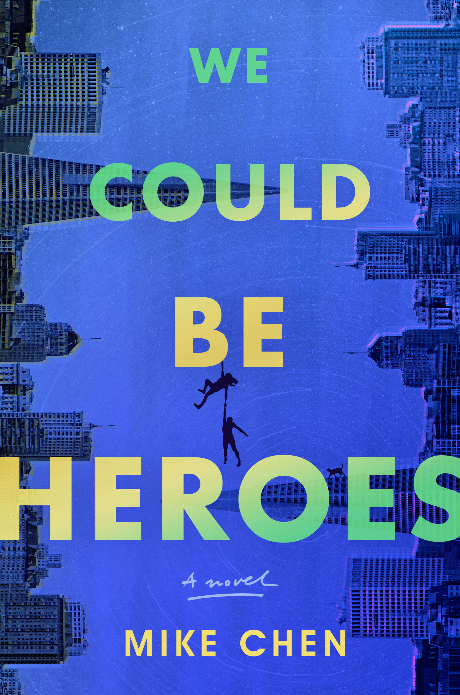 We Could Be Heroes By Mike Chen Book Cover