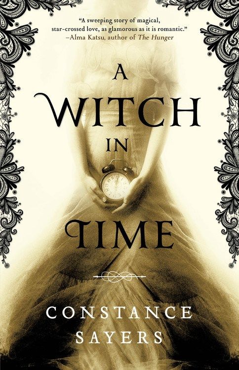 A Witch in Time - Constance Sayers (February 11)