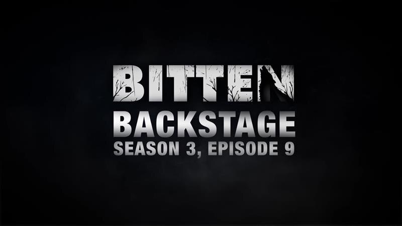 Bitten Backstage: Season 3, Episode 9