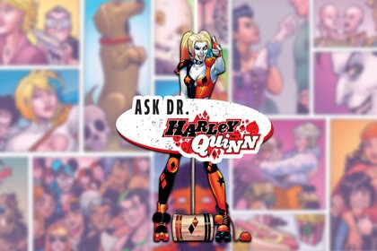Ask Dr. Harley Quinn