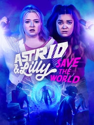 Astrid & Lilly Save the World S1 Key Art Logo Vertical 852x1136