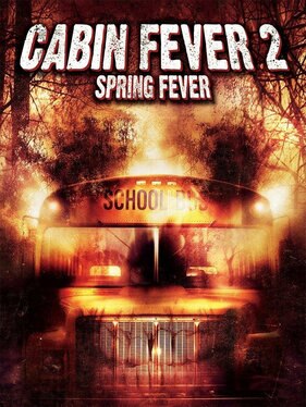 Cabin Fever 2: Spring Fever (2009, Ti West)