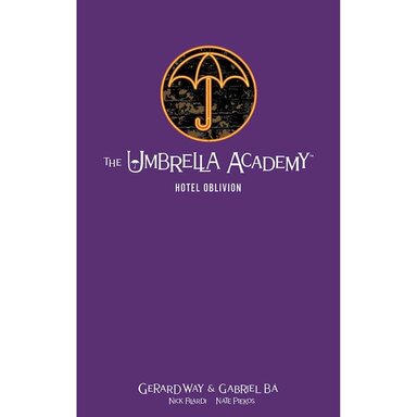 The Umbrella Academy Volume 3: Hotel Oblivion Library Edition HC