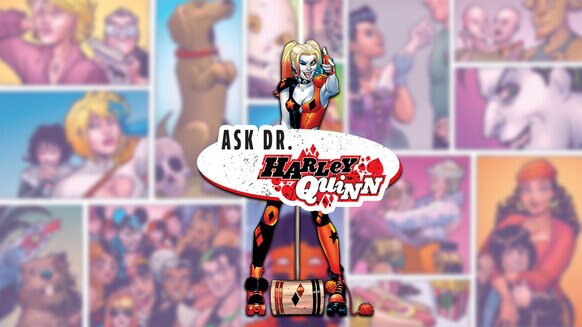 Ask Dr. Harley Quinn