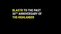 Blastr to the Past: 30th Anniversary 'Highlander' Facts