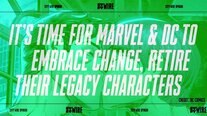 It's Time for Marvel and DC to Embrace Change, Retire Their Legacy Characters