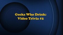 Geeks Who Drink: Trivia Quiz #2