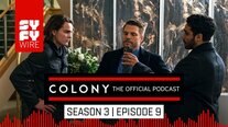 Colony The Official Podcast: Season 3, Episode 9