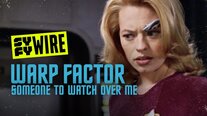 Revisiting Star Trek’s SOMEONE TO WATCH OVER ME | Warp Factor | SYFY WIRE