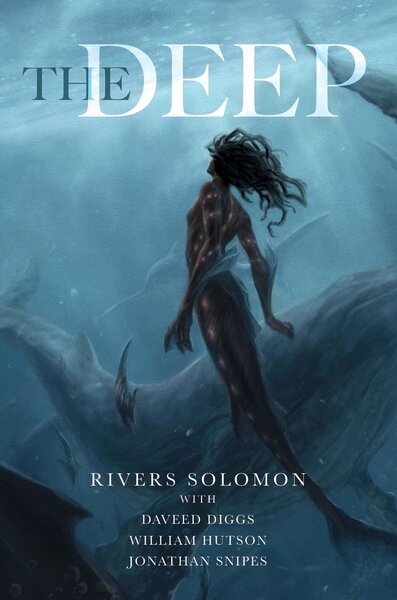 The Deep - Rivers Solomon with Daveed Diggs, William Hutson, Jonathan Snipes