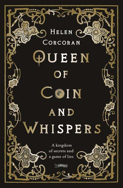 Queen of Coin and Whispers - Helen Corcoran