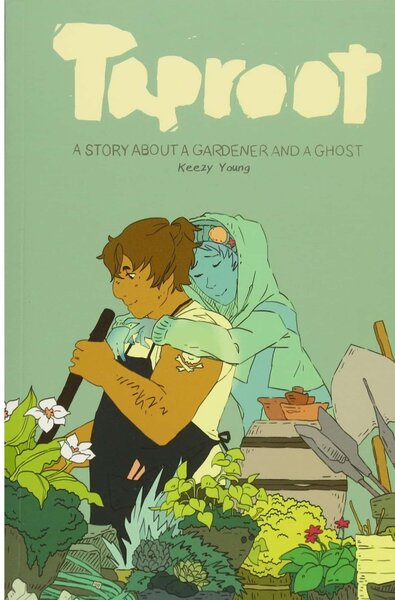 Taproot: A Story About a Gardener and a Ghost art and story by Keezy Young, letters by Tom Napolitano