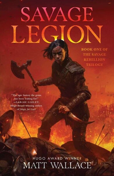 Savage Legion (Savage Rebellion #1) - Matt Wallace