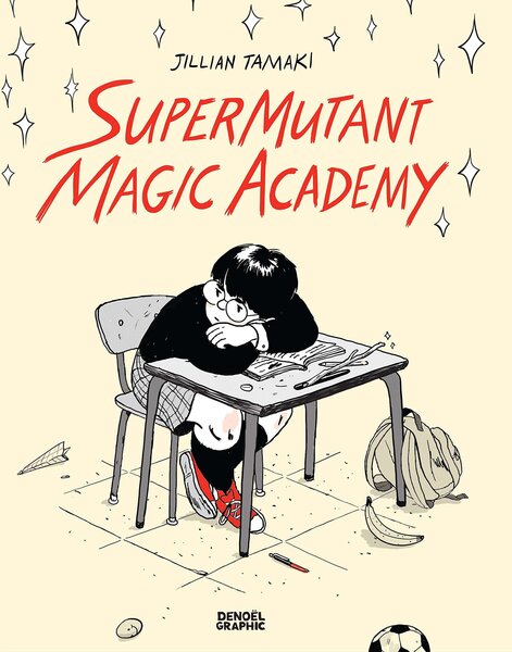 Supermutant Magic Academy - writing and art by Jillian Tamaki