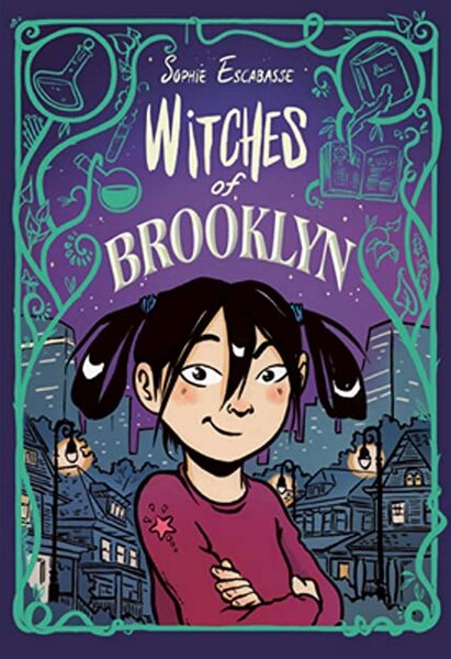 Witches of Brooklyn - writing and art by Sophie Escabasse