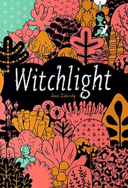 Witchlight - writing and art by Jessi Zabarsky