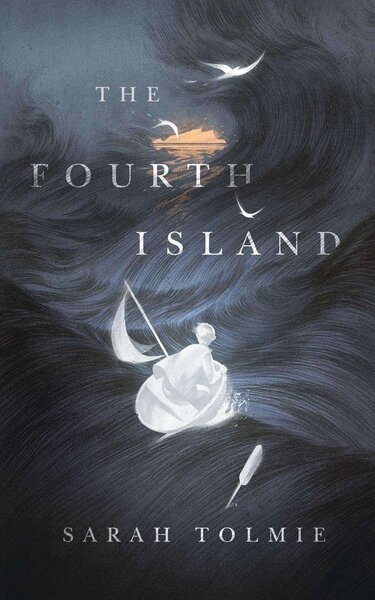 The Fourth Island - Sarah Tolmie (October 20)
