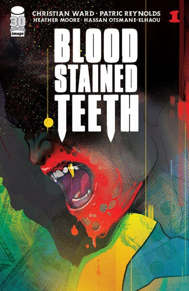 The cover of Image Comics' Blood Stained Teeth comic .
