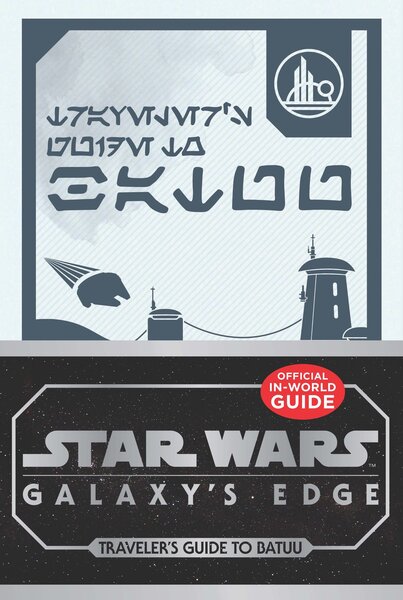 Star Wars Galaxy's Edge: Traveler's Guide to Batuu Official Cover
