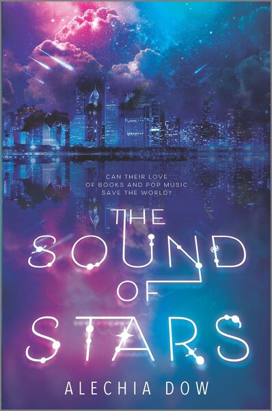 The Sound of Stars - Alechia Dow (February 25)
