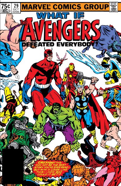 What If #29 - What If The Avengers Defeated Everybody?